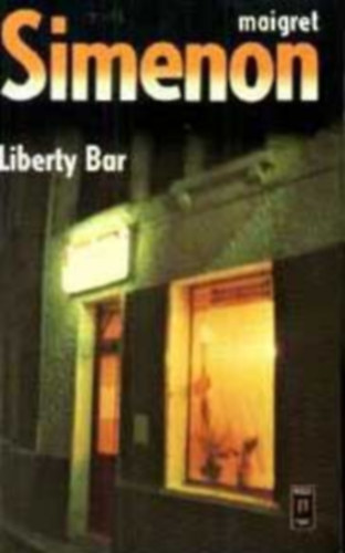 Georges Simenon - Maigret al Liberty bar