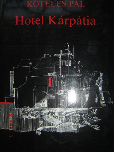 Köteles Pál - Hotel Kárpátia