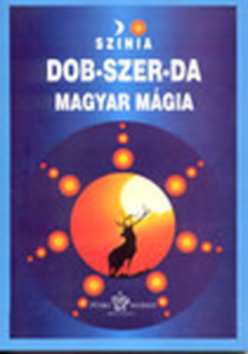 Bodnr Erika - Dob-Szer-Da Magyar mgia