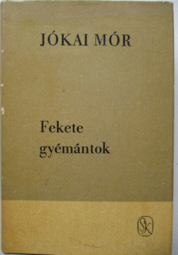 J�kai M�r - Fekete gy�m�ntok