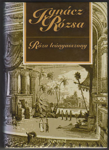 Ignácz Rózsa - Róza leányasszony