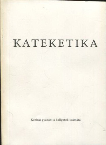 Dr. Rédly Elemér - Kateketika