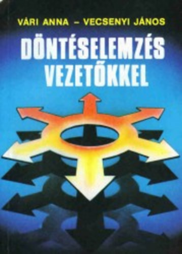 V�ri Anna- Vecsenyi J�nos - D�nt�selemz�s vezet�kkel