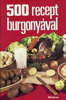 Bobrov L.-Tyerehina L. - 500 recept burgonyval