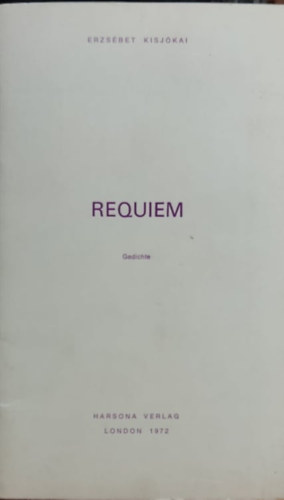 Kisjókai Erzsébet - Requiem - Gedichte (Harsona Verlag)