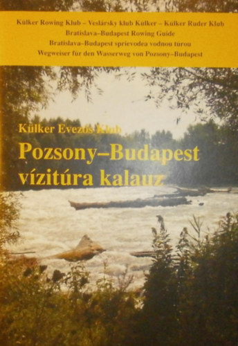 Balogh va  (szerk.) - Pozsony-Budapest vzitra kalauz