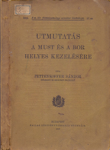 Pettenkoffer Sndor - Utmutats a must s a bor helyes kezelsre