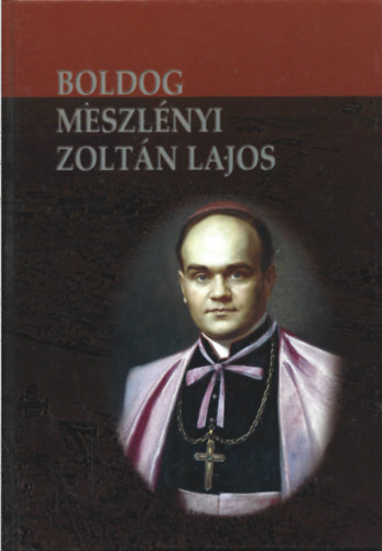 2 db könyv, Boldog Meszlényi Zoltán Lajos, Boldog Salkaházi Sára