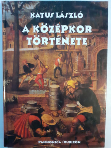 Katus László - A középkor története