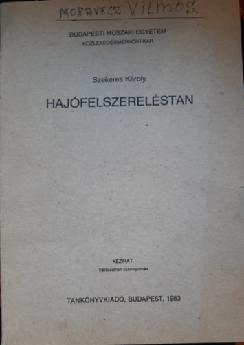 Szekeres Kroly - Hajfelszerelstan