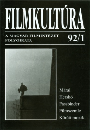 Gelencs�r G�bor - Filmkult�ra 1992.- A Magyar Filmint�zet lapja (teljes �vfolyam, lapsz�monk�nt)