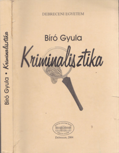 B�r� Gyula - Kriminalisztika