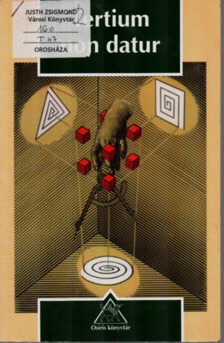 Ruzsa Imre  (v�logatta) - Tertium non datur (V�logatott logikai-metodol�giai tanulm�nyok...)