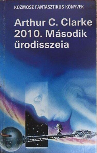 Arthur C. Clarke - 2010. Msodik rodisszeia