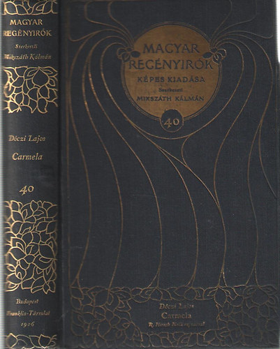 Dczi Lajos - Carmela (Magyar regnyrk 40.ktet)