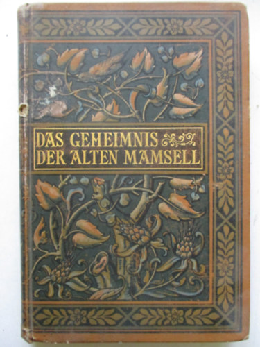 Das gehemnis der alten mamsell (Marlitt Romane 1.)