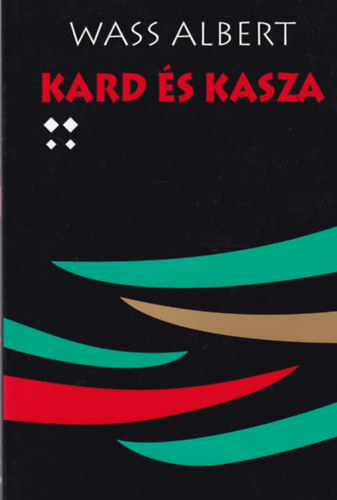 Wass Albert - Kard �s kasza IV.