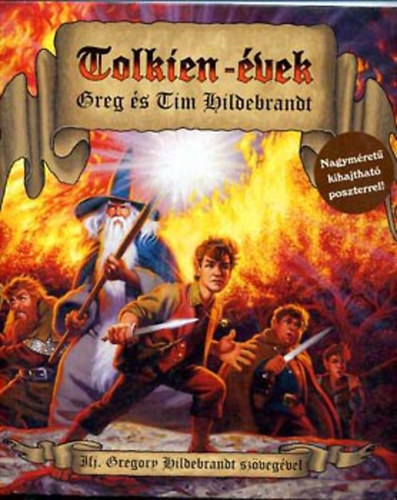Greg �s Tim Hildebrandt - Tolkien-�vek (illusztr�lt-poszter n�lk�l)