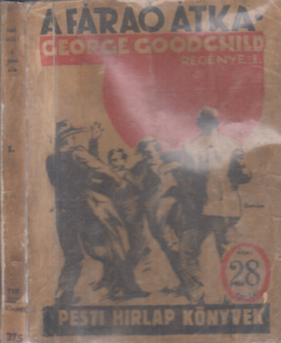 George Goodchild - A f�ra� �tka I. (Pesti H�rlap k�nyvek)