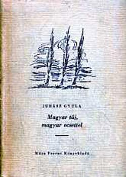 Juh�sz Gyula - Magyar t�j, magyar ecsettel