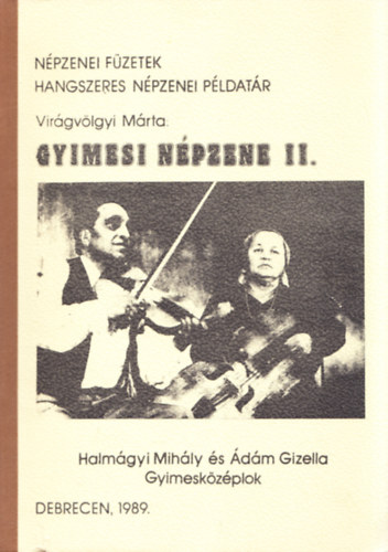 Virgvlgyi Mrta - Gyimesi npzene II.