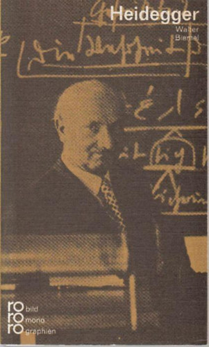 Walter Biemel - Martin Heidegger (mit Selbstzeugnissen und Bilddokkumenten dargestellt