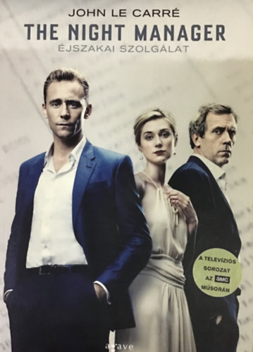 John le Carré - The Night Manager - Éjszakai szolgálat