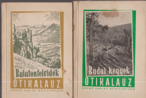 Ppa Mikls dr., Dr. Dornyai Bla, Dr. Zkonyi Ferenc - 2db. tikalauz: Budai hegyek + Balatonfelvidk