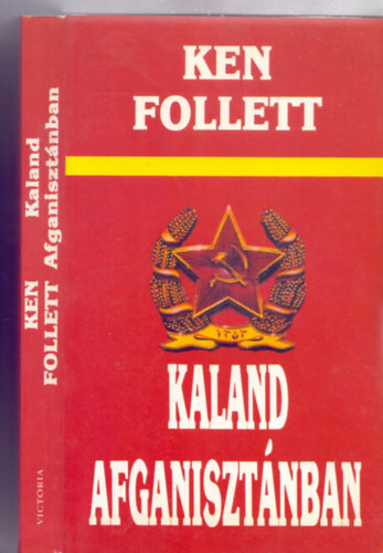 Ken Follett - Kaland Afganiszt�nban