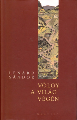 Lnrd Sndor - Vlgy a vilg vgn