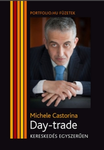 Michele Castorina - Day-trade - keresked�s egyszer�en