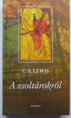 C. S. Lewis - A zsoltrokrl