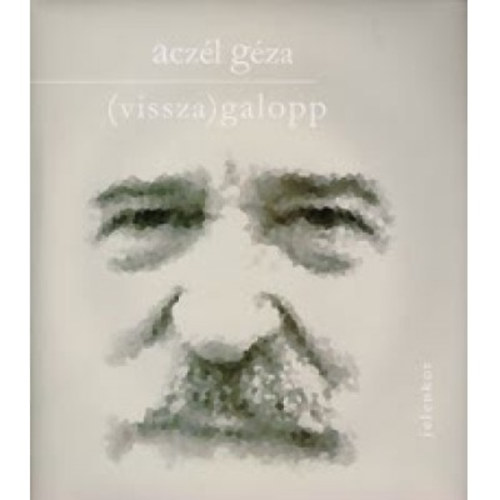 Acz�l G�za - (vissza) galopp