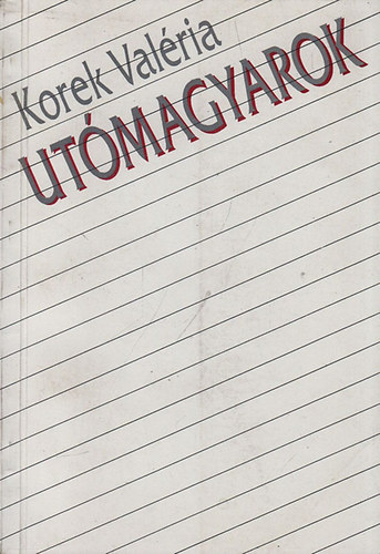 Korek Val�ria - Ut�magyarok