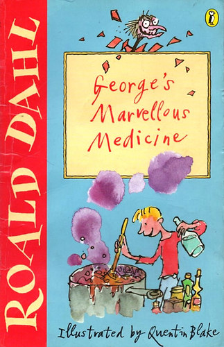 Roald Dahl - George's Marvellous Medicine