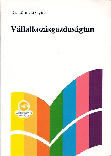 Dr.Lrinczi Gyula - Vllalkozsgazdasgtan