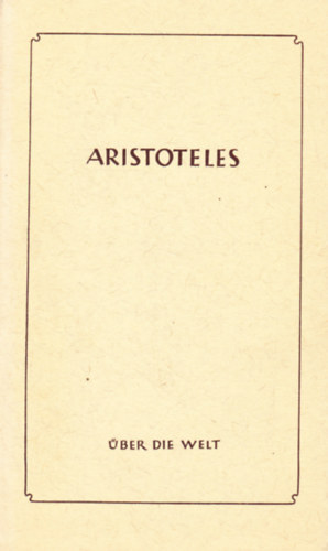 Aristoteles - Über die Welt