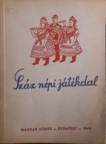 Ker�nyi Gy�rgy  (k�zreadja) - Sz�z n�pi j�t�kdal