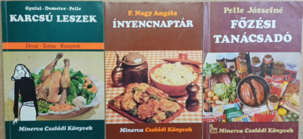 Gyulai Irn, Demeter Rzsa, Pelle Jzsefn, F. Nagy Angla - 3 db a Minerva Csaldi Knyvek sorozatbl: Karcs leszek - Fzsi tancsad - nyencnaptr