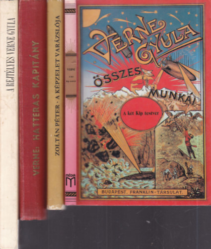 Verne Gyula  (Jules Verne) - 4 db. Verne kalandregny (A kt Kip testvr + A kpzelet varzslja + Hatteras kapitny + A rejtlyes Verne Gyula)