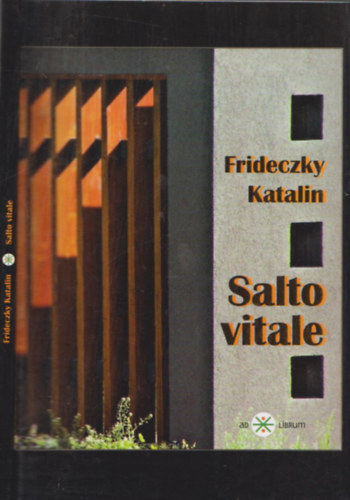 Frideczky Katalin - Salto vitale - DEDIKLT!