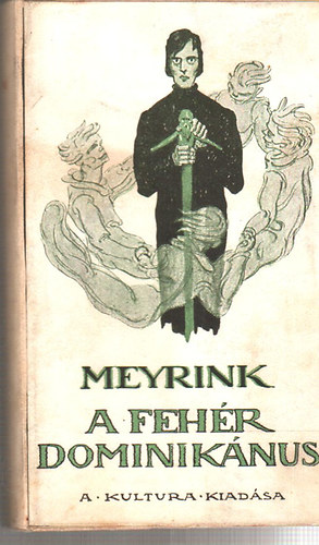 Gustav Meyrink - A fehr dominiknus