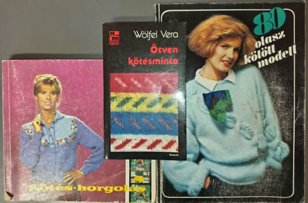 W�lfel Vera Kov�cs Margit  (szerk.) - K�t�s-Horgol�s + 80 olasz k�t�tt modell + �tven k�t�sminta (3 m�)