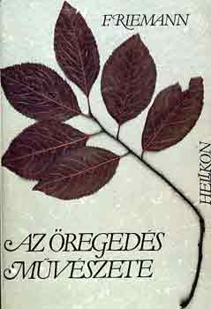 Fritz Riemann - Az �reged�s m�v�szete