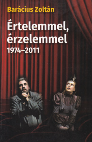 Barcius Zoltn - rtelemmel, rzelemmel 1974-2011