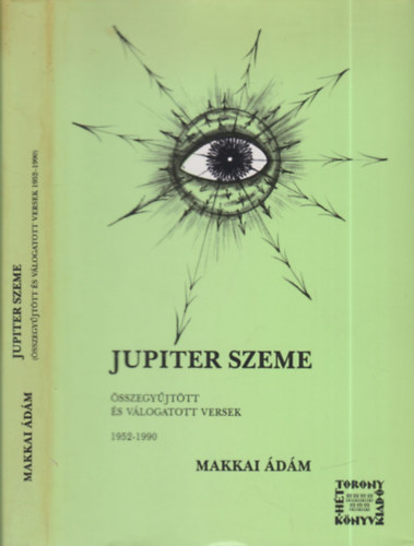 Makkai Ádám - Jupiter szeme (dedikált)- Összegyűjtött és válogatott versek