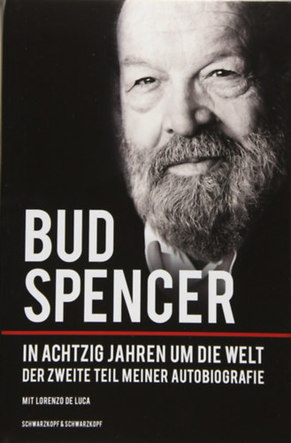 Lorenzo de Luca - Bud Spencer - Carlo Pedersoli - Bud Spencer - In achtzig Jahren um die Welt