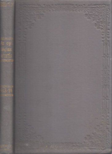 Kassuba Domokos  (szerk.) - A Ciszterci Rend Egri Katholikus Fgimnziumnak rtestje az 1913-1914. tanvrl