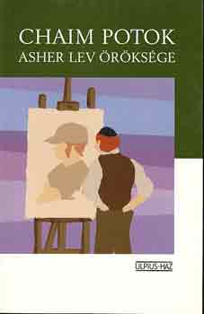 Chaim Potok - Asher Lev rksge