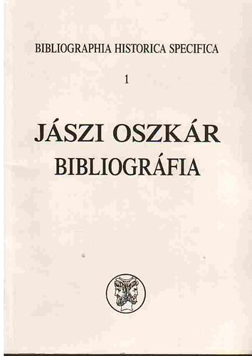 Gyurgy�k J�nos-Litv�n Gy�rgy - J�szi Oszk�r bibliogr�fia